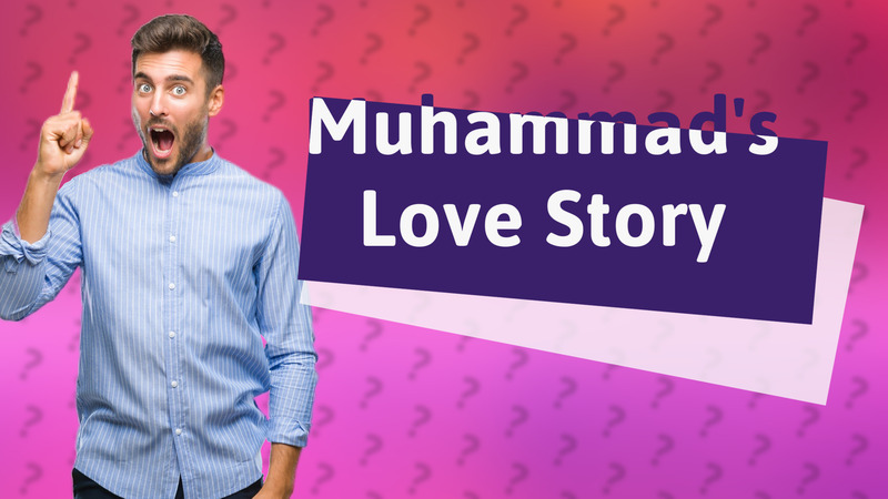 Muhammad's Love Story