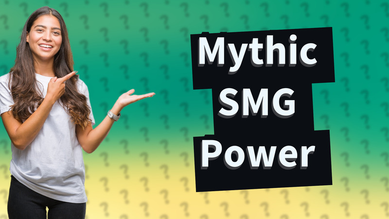 Mythic SMG Power