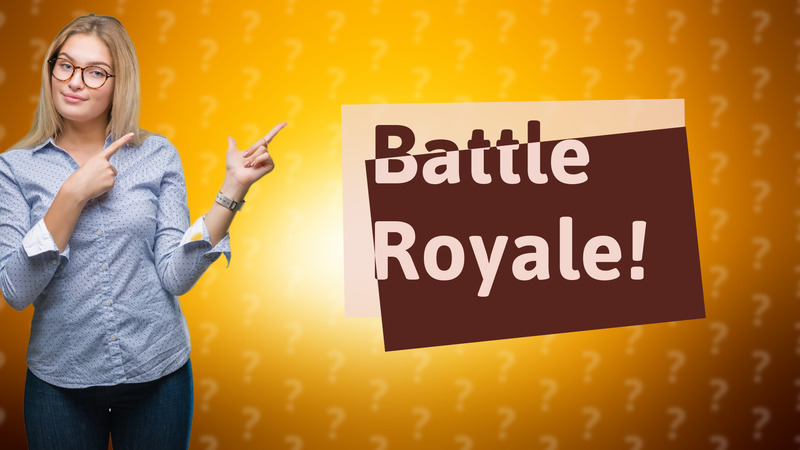 Battle Royale!