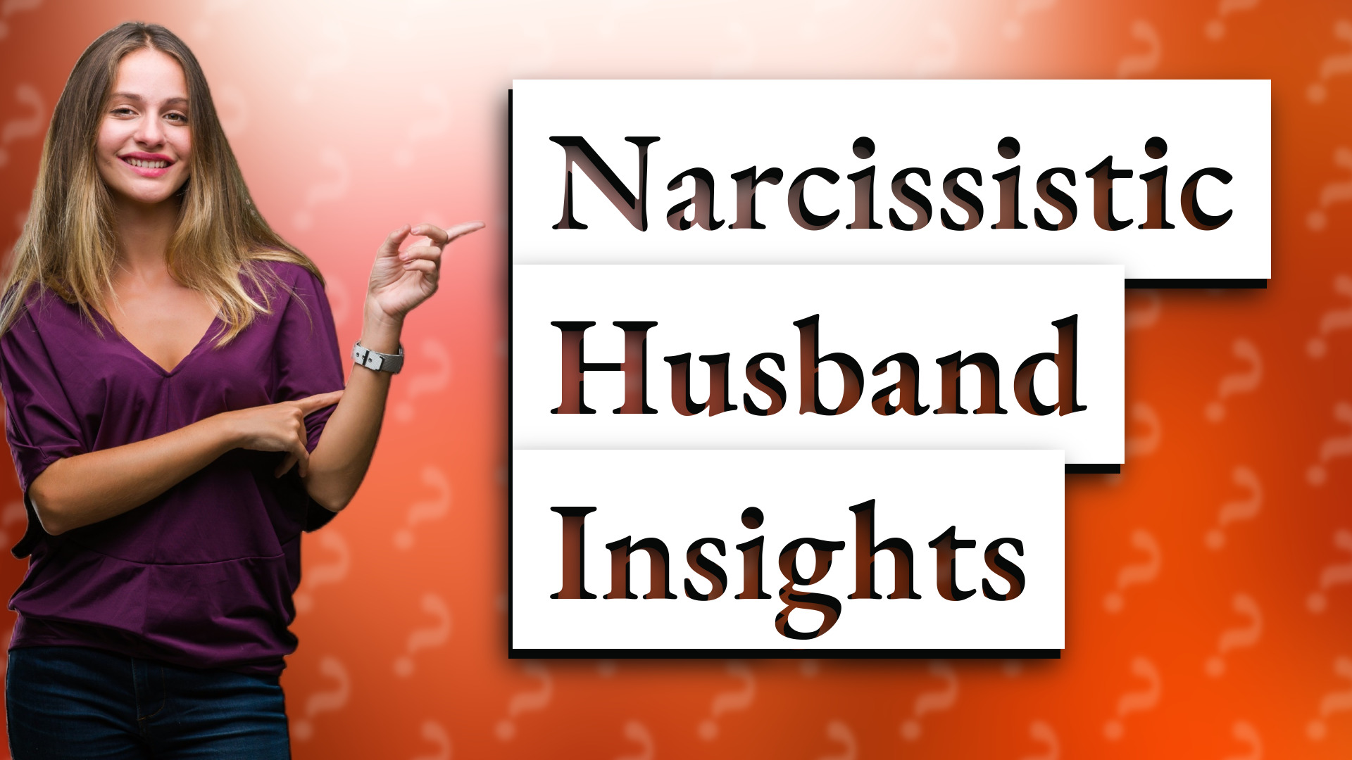 Narcissistic Husband Insights