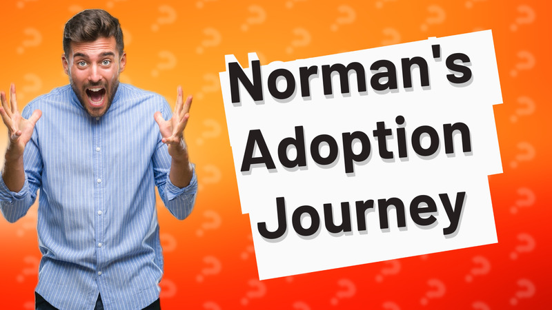 Norman's Adoption Journey