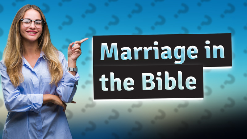 Marriage in the Bible