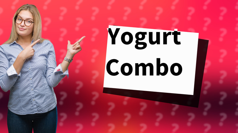 Yogurt Combo