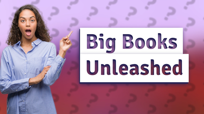 Big Books Unleashed