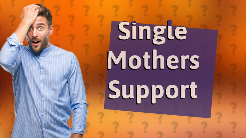 Single Mothers Support