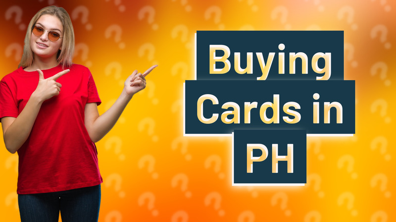 Buying Cards in PH