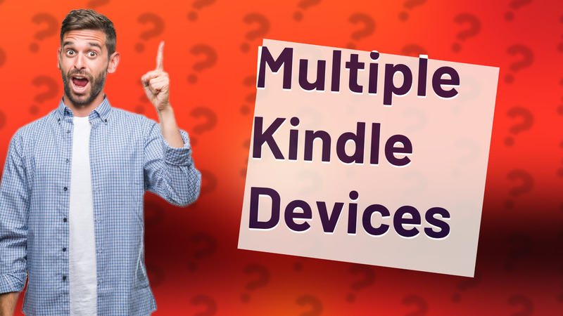 Multiple Kindle Devices