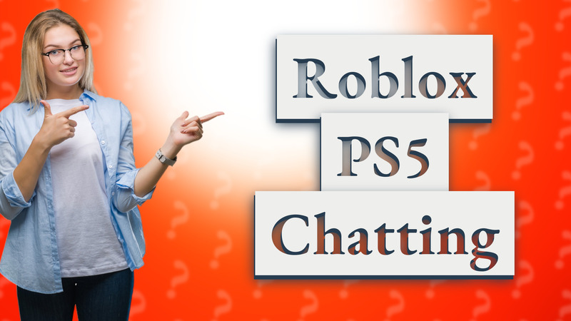 Roblox PS5 Chatting