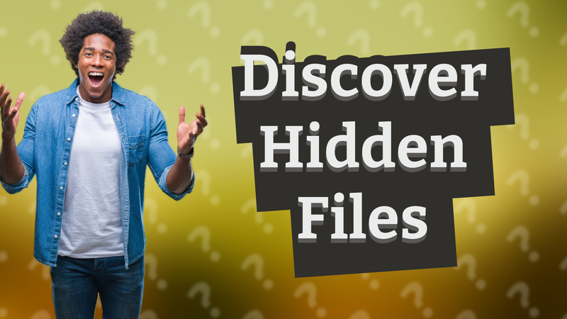 Discover Hidden Files