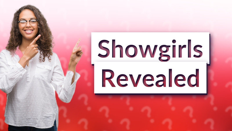 Showgirls Revealed