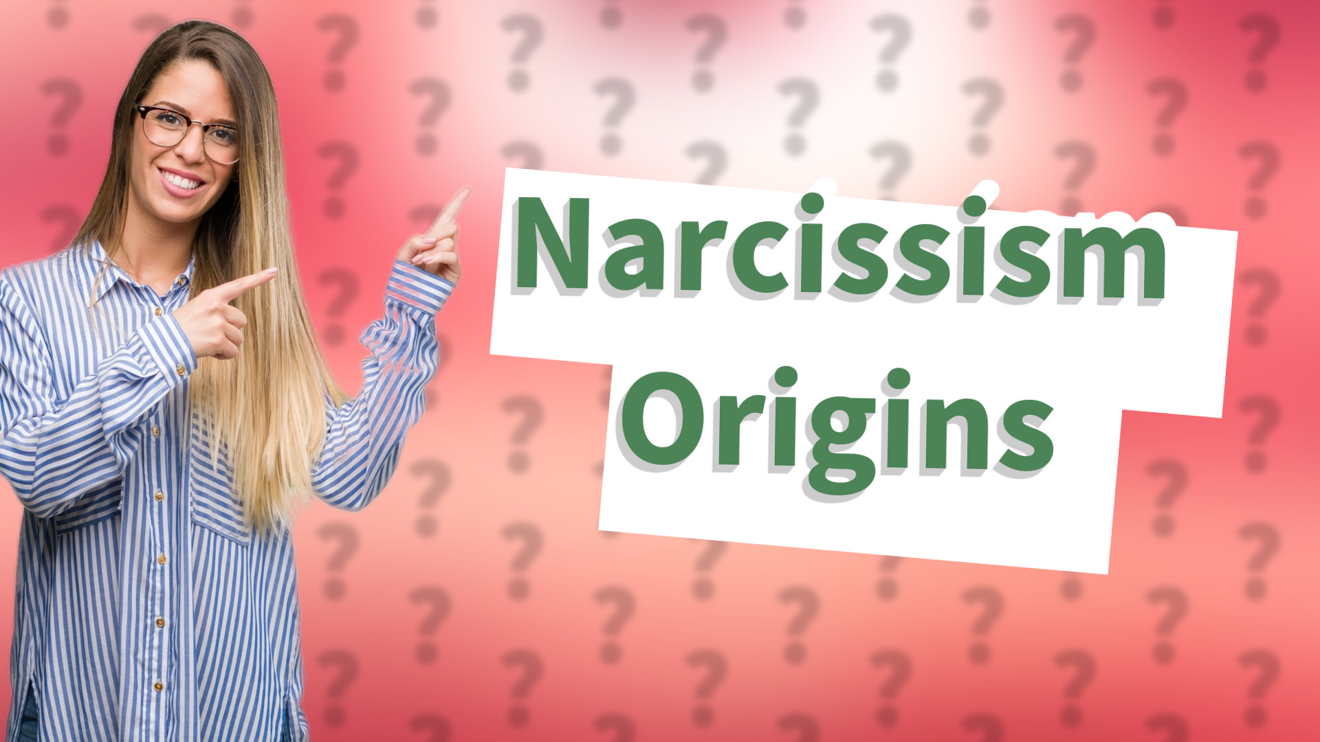 Narcissism Origins