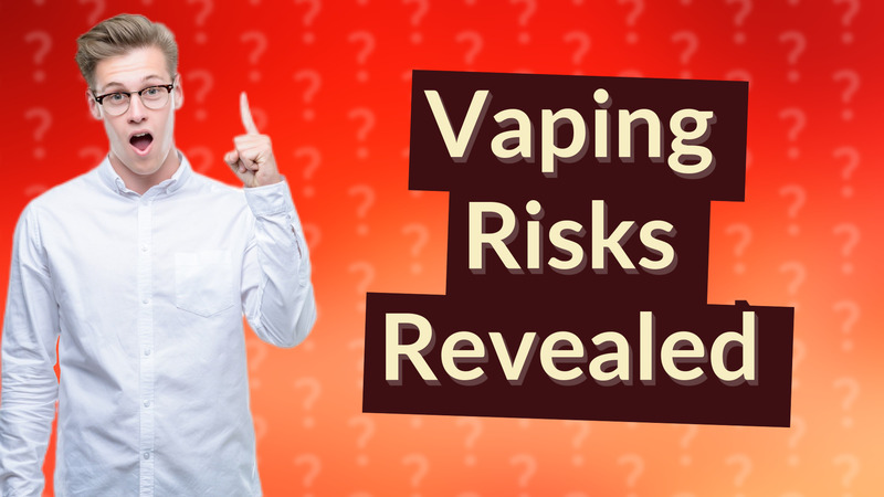 Vaping Risks Revealed