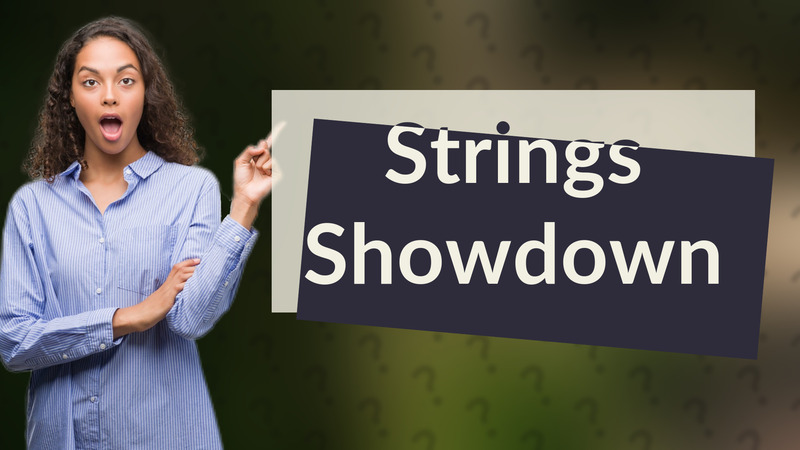 Strings Showdown