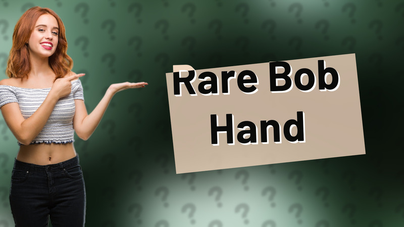 Rare Bob Hand
