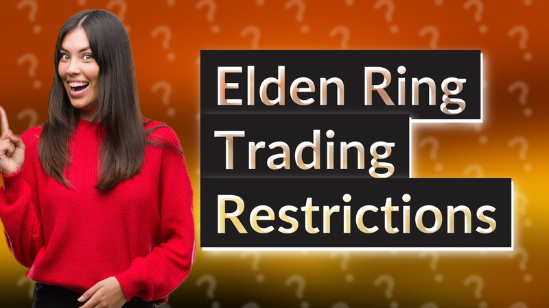 Elden Ring Trading Restrictions