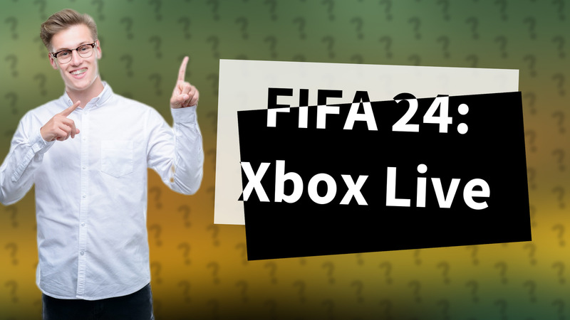 FIFA 24: Xbox Live
