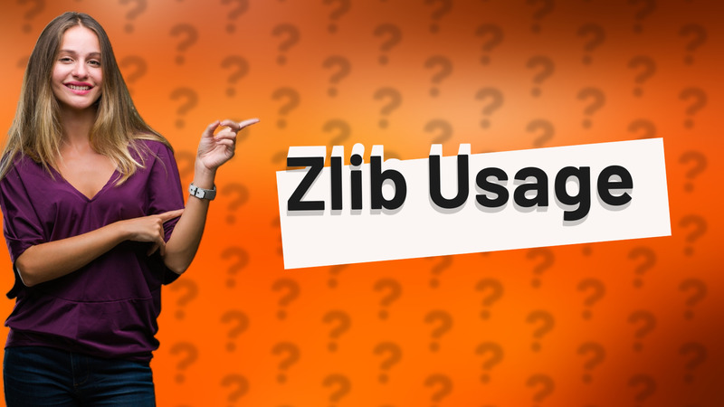 Zlib Usage
