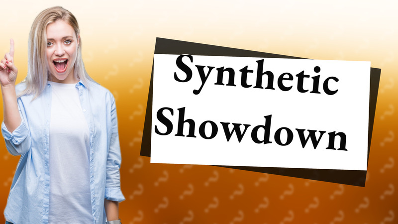 Synthetic Showdown