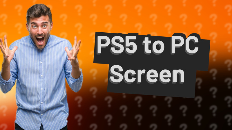 PS5 to PC Screen