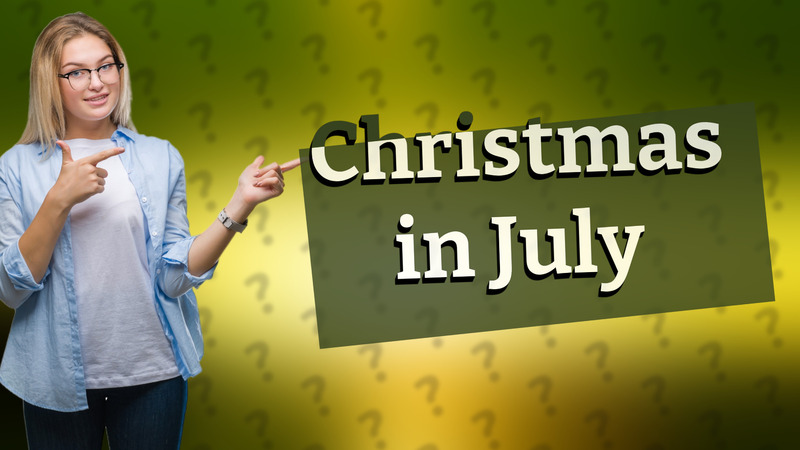Christmas in July
