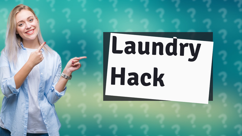 Laundry Hack
