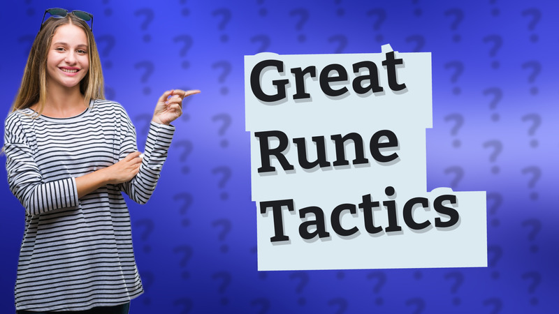 Great Rune Tactics