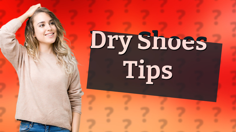 Dry Shoes Tips