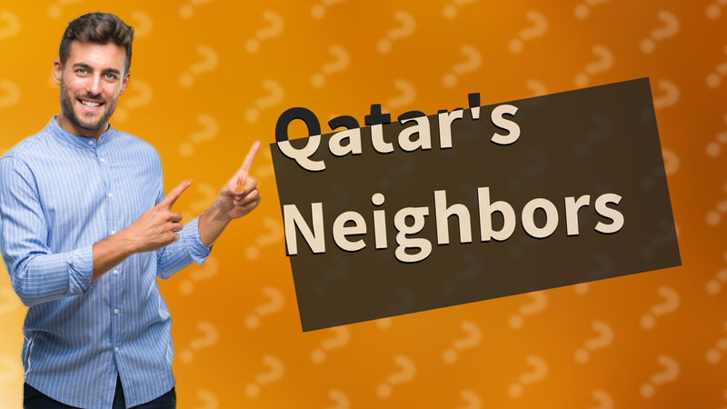 Qatar's Neighbors