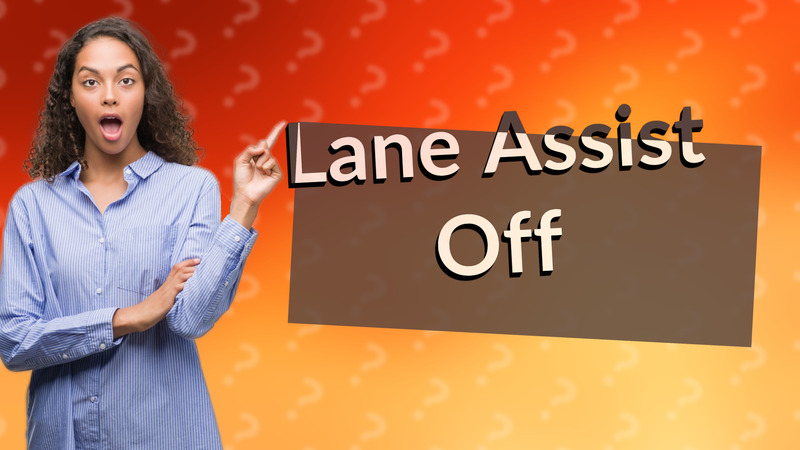 Lane Assist Off