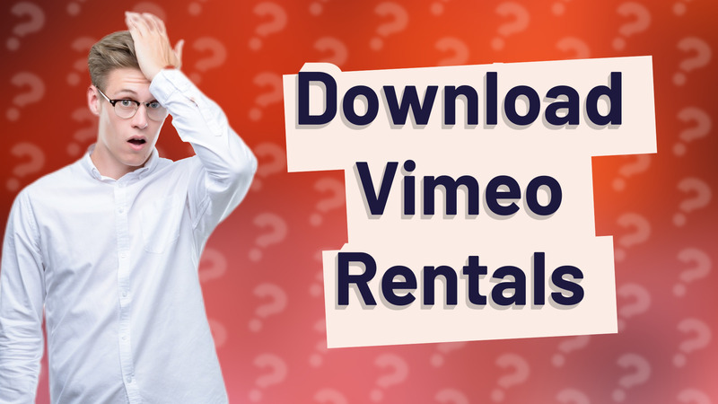 Download Vimeo Rentals