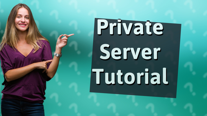 Private Server Tutorial