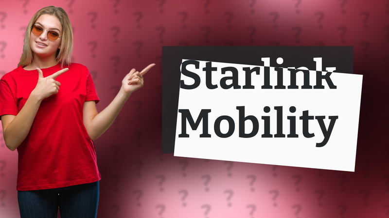 Starlink Mobility