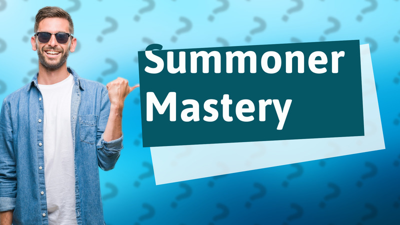 Summoner Mastery