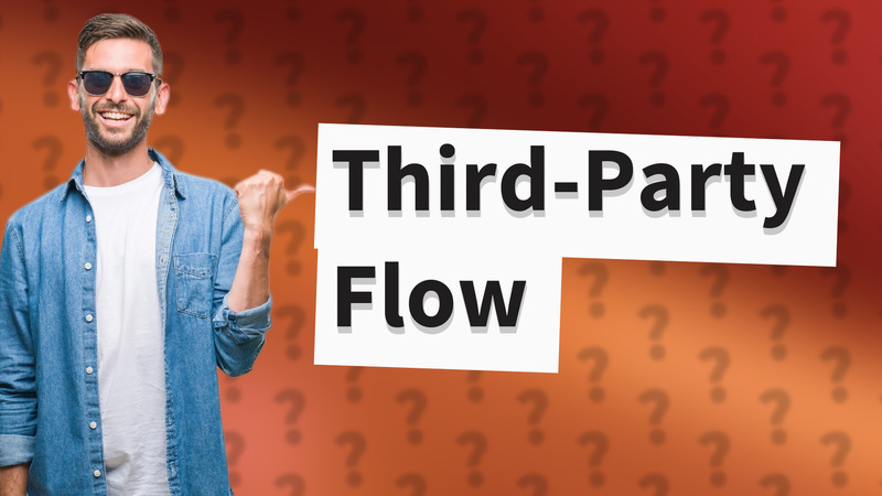 Third-Party Flow