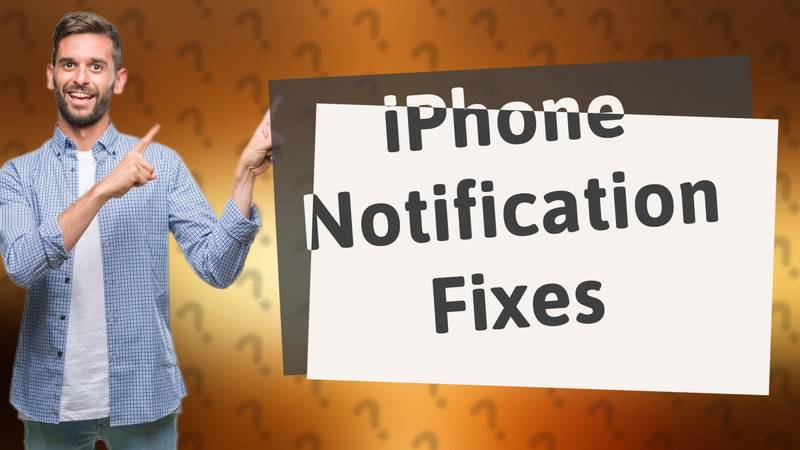 iPhone Notification Fixes
