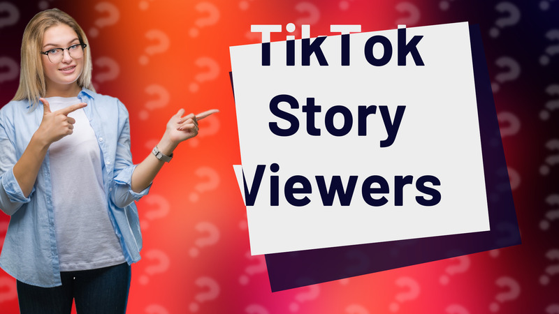 TikTok Story Viewers