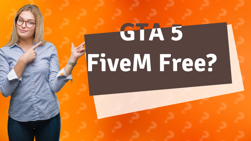 GTA 5 FiveM Free?