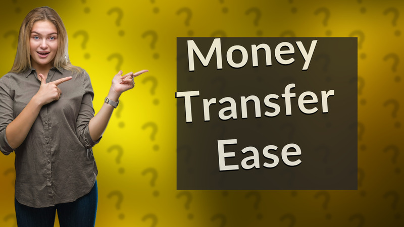 Money Transfer Ease