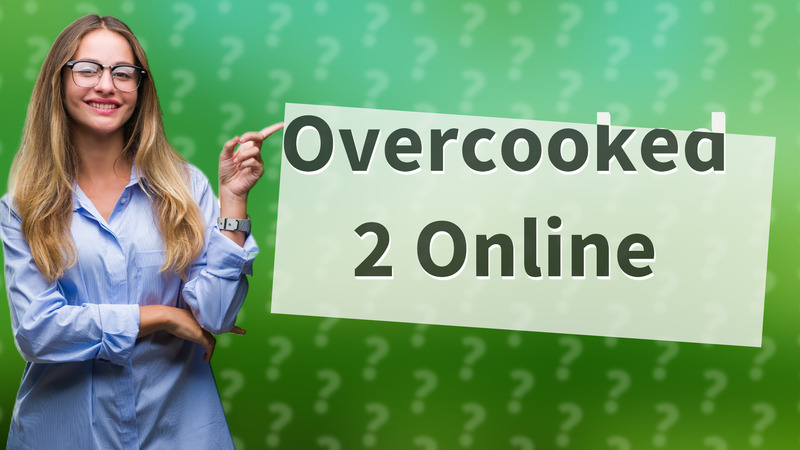 Overcooked 2 Online