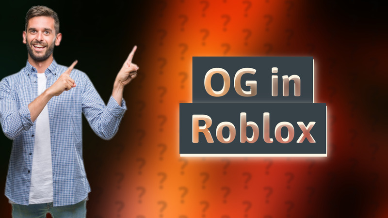 OG in Roblox