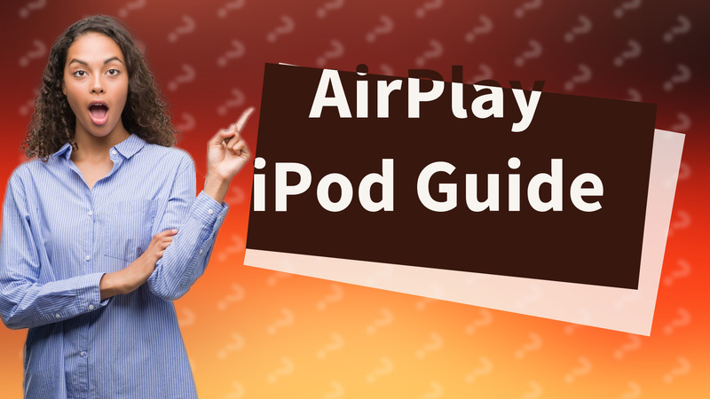 AirPlay iPod Guide