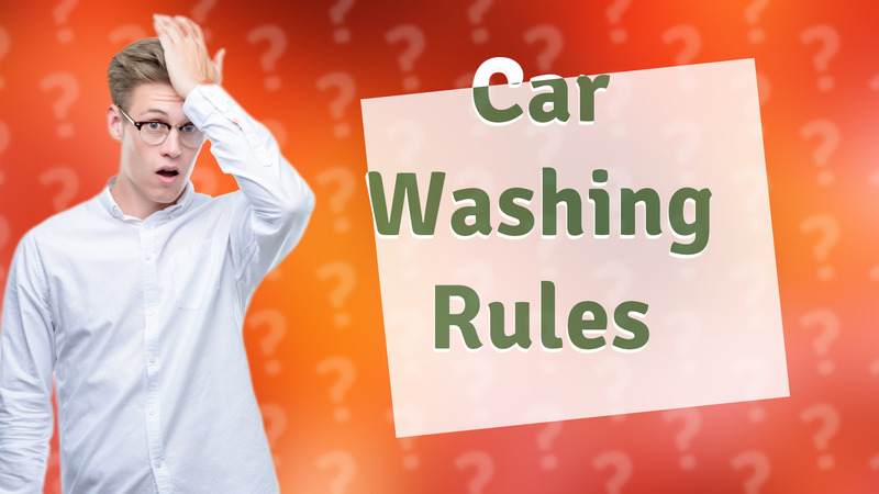 Car Washing Rules