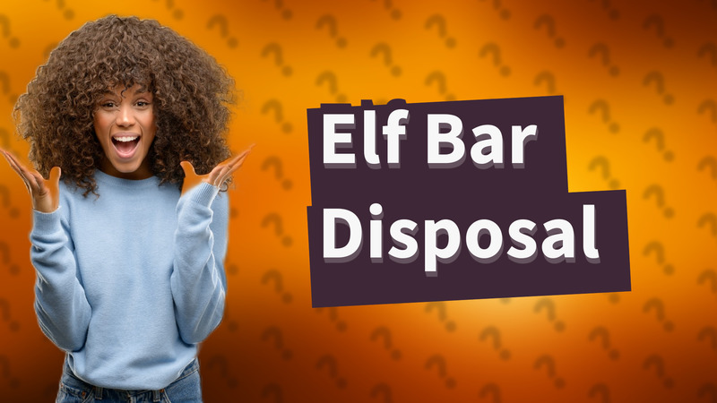 Elf Bar Disposal