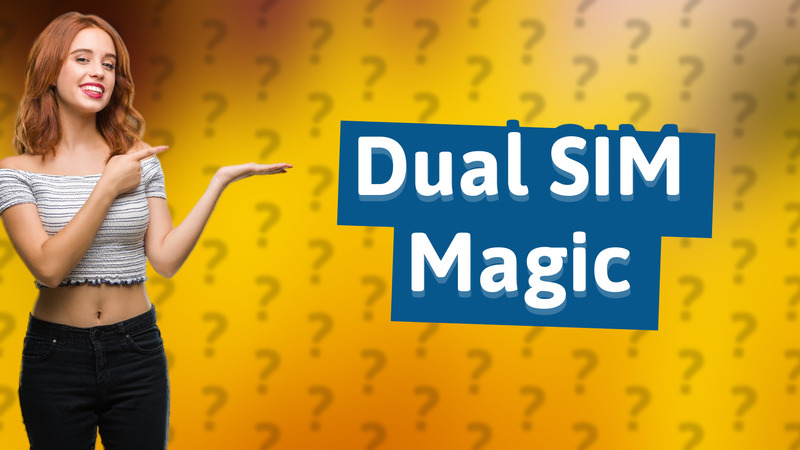 Dual SIM Magic