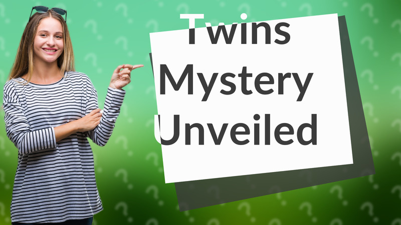 Twins Mystery Unveiled