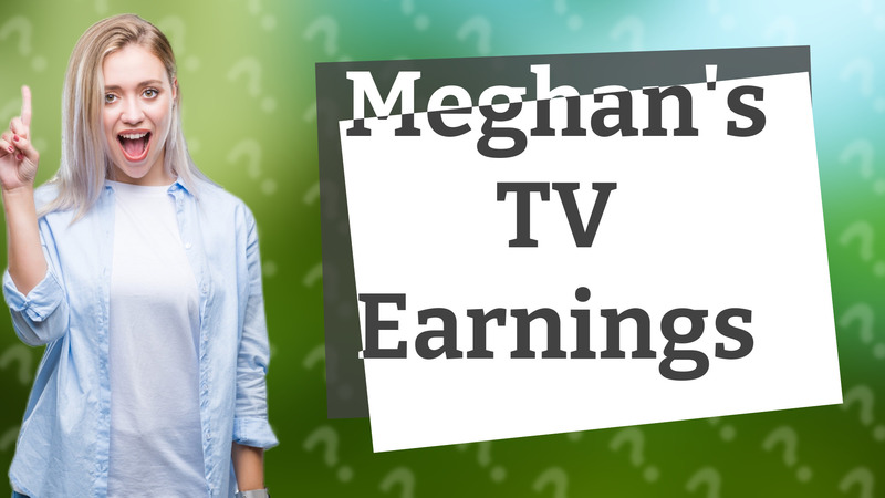 Meghan's TV Earnings