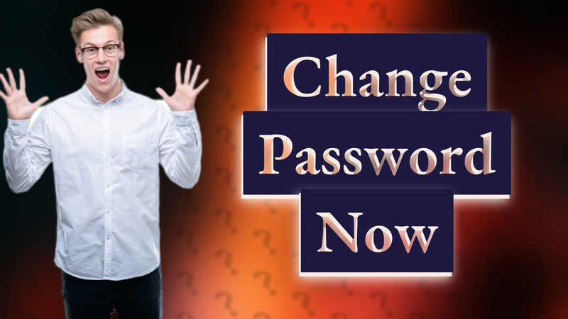 Change Password Now