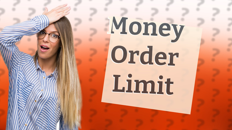 Money Order Limit