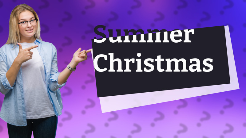 Summer Christmas