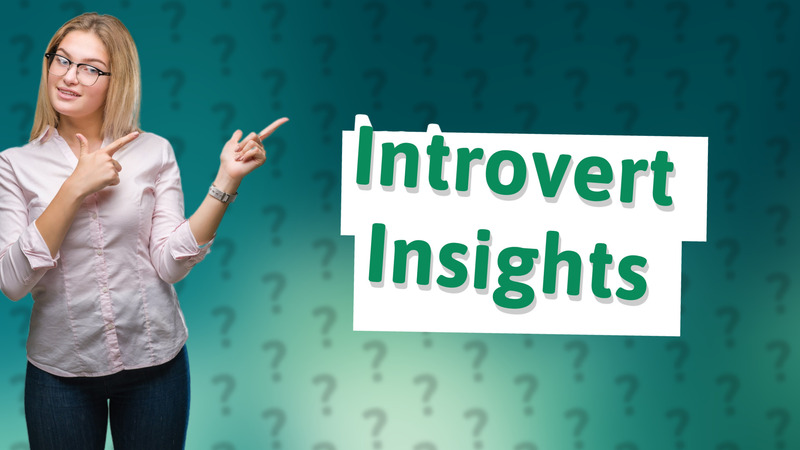 Introvert Insights